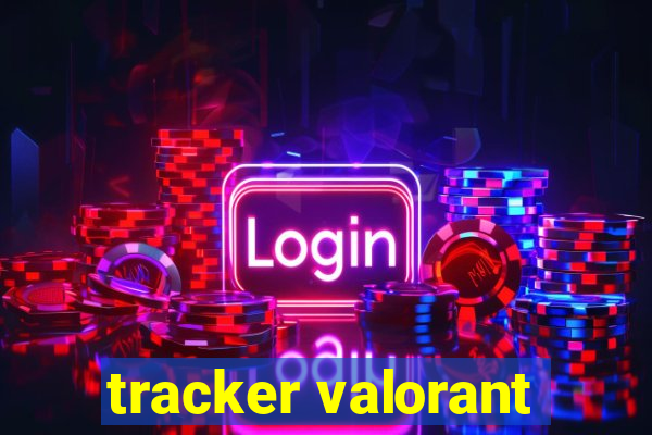 tracker valorant